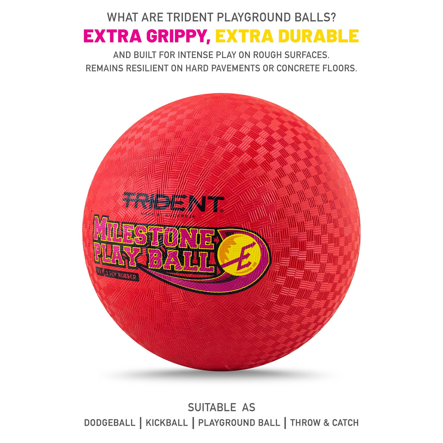 Playground Ball - Trident Milestone KQ
